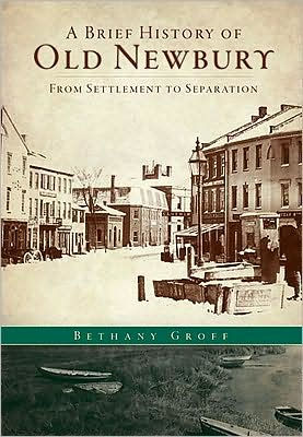 A Brief History of Old Newbury: From Settlement to Separation