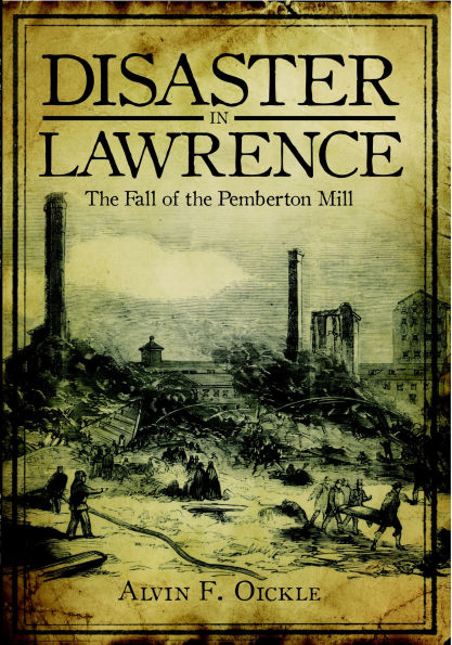 Disaster Lawrence: the Fall of Pemberton Mill