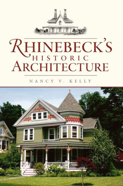 Rhinebeck's Historic Architecture