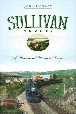 Sullivan County: A Bicentennial Images