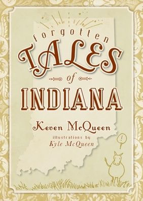 Forgotten Tales of Indiana