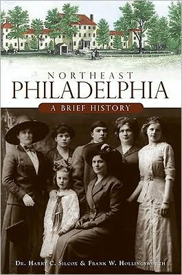 Northeast Philadelphia: A Brief History