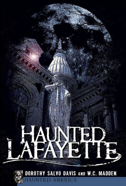 Haunted Lafayette