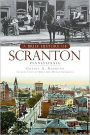 A Brief History of Scranton, Pennsylvania