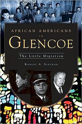 African Americans Glencoe: The Little Migration