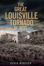 The Great Louisville Tornado of 1890