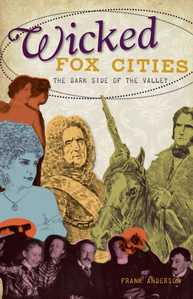 Wicked Fox Cities:: the Dark Side of Valley