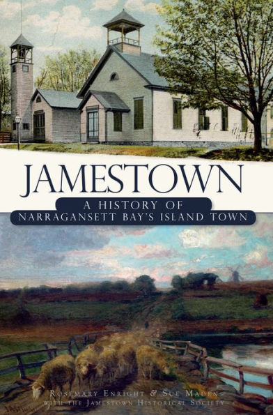 Jamestown: A History of Narragansett Bay's Island Town