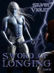 Title: Sword of Longing [Faery Treasures 2], Author: Silvia Violet