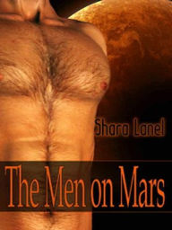 Title: The Men on Mars, Author: Shara Lanel