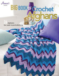 Title: Big Book of Crochet Afghans: 26 Afghans for Year-Round Stitching, Author: Connie Ellison