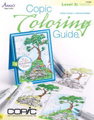 Title: Copic Coloring Guide Level 2: Nature, Author: Colleen Schaan