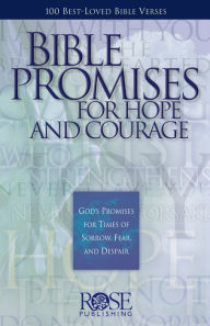 Title: Bible Promises for Hope and Courage: God's Promises for Times of Sorrow, Fear, and Despair, Author: Rose Publishing