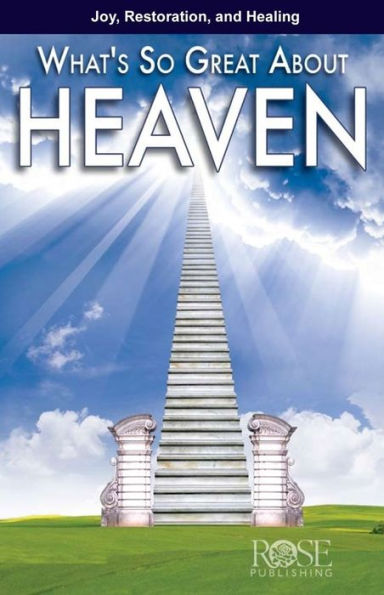 What's So Great about Heaven