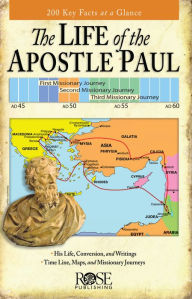 Title: The Life of the Apostle Paul: 200 Key Facts at a Glance, Author: Rose Publishing