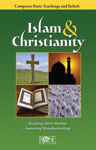 Title: Islam and Christianity, Author: Rose Publishing