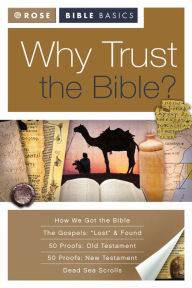 Title: Rose Bible Basics: Why Trust the Bible, Author: Rose Publishing