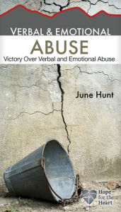 Title: Verbal & Emotional Abuse: Victory Over Verbal and Emotional Abuse, Author: June Hunt