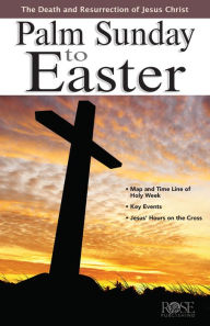 Title: Palm Sunday to Easter, Author: Rose Publishing