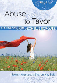 Title: Abuse to Favor, Author: Jo Ann Alemann