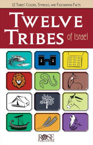 Title: Twelve Tribes of Israel, Author: Rose Publishing