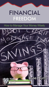 Title: Financial Freedom Minibook (Hope for the Heart, June Hunt), Author: June Hunt