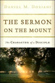 Title: Sermon on the Mount: The Character of a Disciple, Author: Daniel M. Doriani