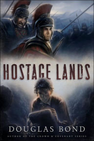 Title: Hostage Lands, Author: Douglas Bond