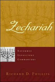 Title: Zechariah, Author: Richard D. Phillips