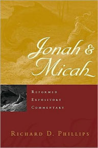 Title: Jonah & Micah, Author: Richard D. Phillips