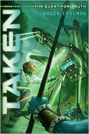Taken: The Quest for Truth, Book 1