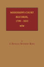 Mississippi Court Records 1799-1835