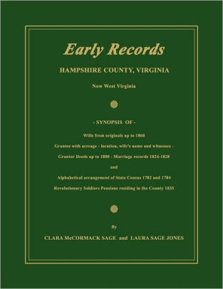 Early Records Hampshire County Virginia Now West Virginia by Clara