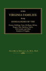 Some Virginia Families: Being Genealogies of the Kinney, Stribling, Trout, McIlhany, Milton, Rogers Tate, Snickers, Taylor, McCormick, and Oth