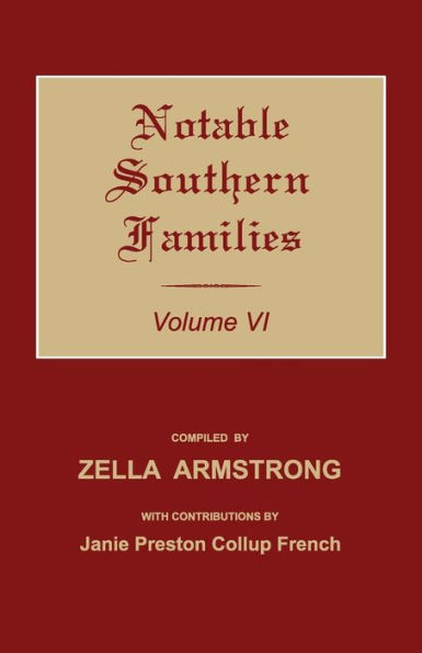 Notable Southern Families. Volume VI