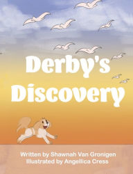 Title: Derby's Discovery, Author: Shawnah Van Gronigen