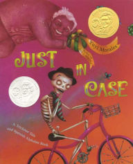 Title: Just In Case: A Trickster Tale and Spanish Alphabet Book, Author: Yuyi Morales