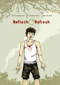 Title: Refresh, Refresh, Author: Danica Novgorodoff