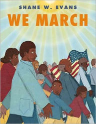 Title: We March, Author: Shane W. Evans