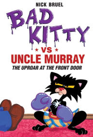 Title: Bad Kitty vs. Uncle Murray, Author: Nick Bruel