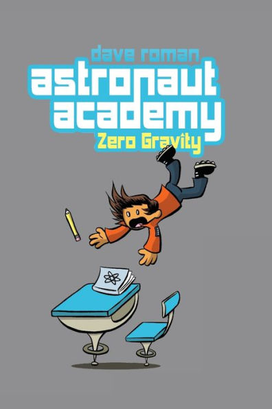 Zero Gravity (Astronaut Academy Series)