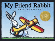 Title: My Friend Rabbit, Author: Eric Rohmann