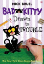 Bad Kitty Drawn to Trouble (classic black-and-white edition)