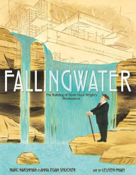 Title: Fallingwater: The Building of Frank Lloyd Wright's Masterpiece, Author: Marc Harshman