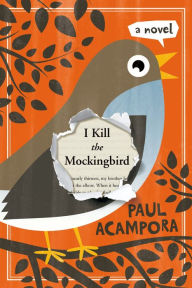 Title: I Kill the Mockingbird, Author: Paul Acampora