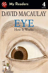 Title: Eye: How It Works, Author: David Macaulay