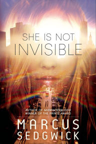 Title: She Is Not Invisible, Author: Marcus Sedgwick