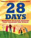 Alternative view 1 of 28 Days: Moments in Black History that Changed the World