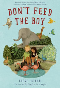 Title: Don't Feed the Boy, Author: Irene Latham