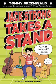 Title: Jack Strong Takes a Stand, Author: Tommy Greenwald